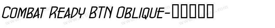 Combat Ready BTN Oblique字体转换